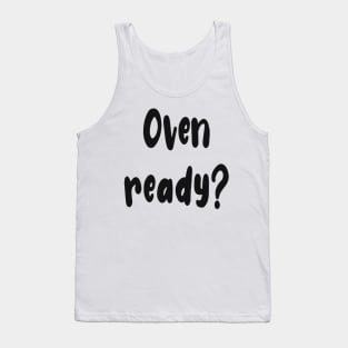 Oven Ready Boris Tank Top